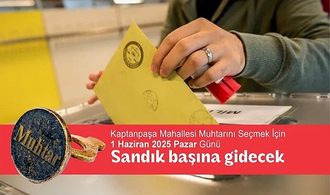 Kaptanpaşa’da sandık yeniden kurulacak