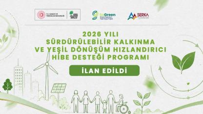 SERKA’dan 45 Milyon TL’lik Yeşil Dönüşüm Hibe Programı