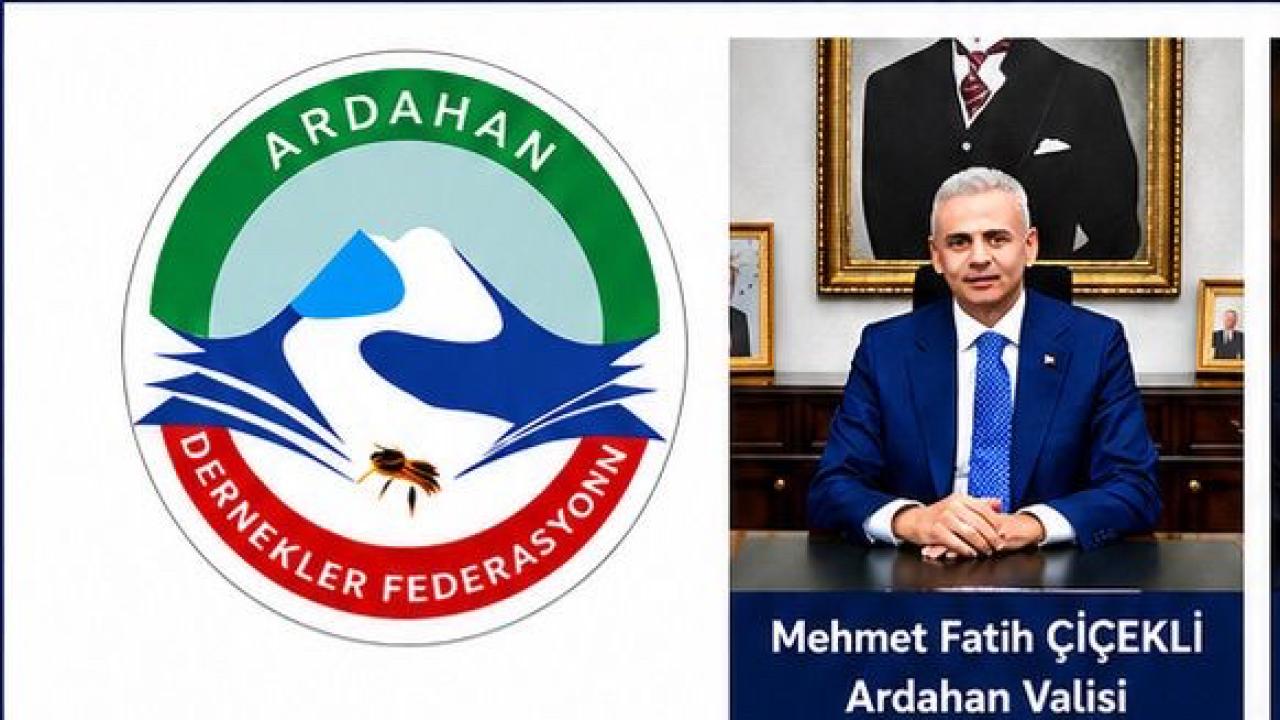 Ardahan Dernekler Federasyonu’ndan Vali Çiçekli’ye Destek