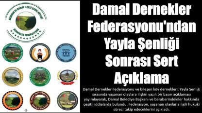 Damal Dernekler Federasyonu'ndan Yayla Şenliği Sonrası Sert Açıklama